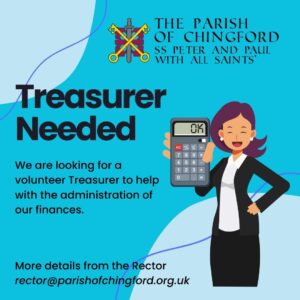Treasurer Needed We are looking for a volunteer Treasurer to help with the administration of our finances. More details from the Rector rector@parishofchingford.org.uk
